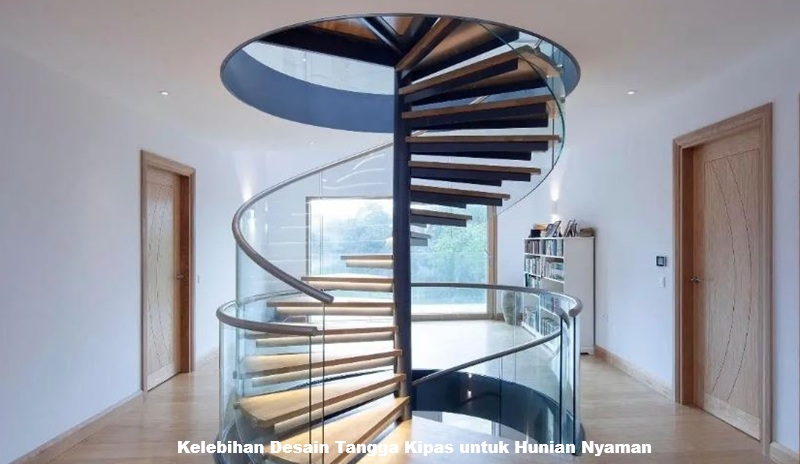 Kelebihan Desain Tangga Kipas untuk Hunian Nyaman