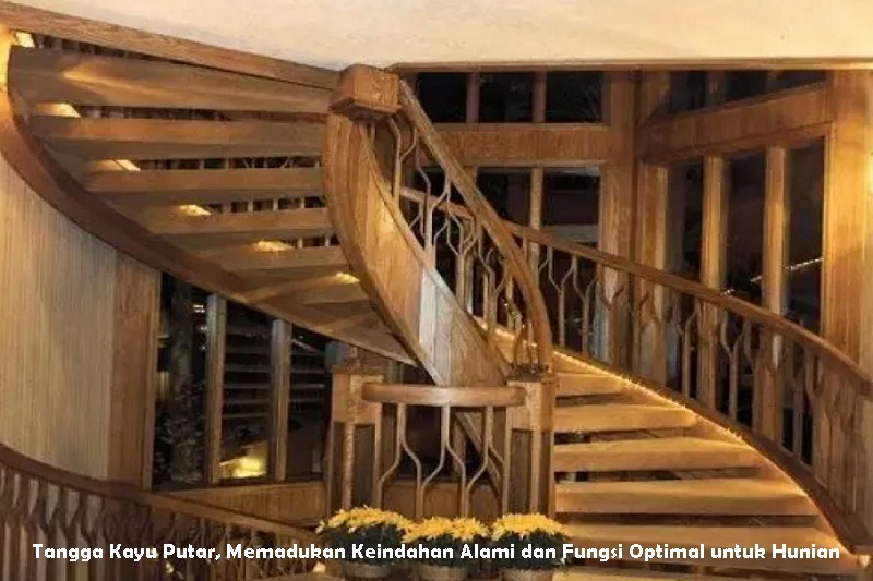 Tangga Kayu Putar, Memadukan Keindahan Alami dan Fungsi Optimal untuk Hunian