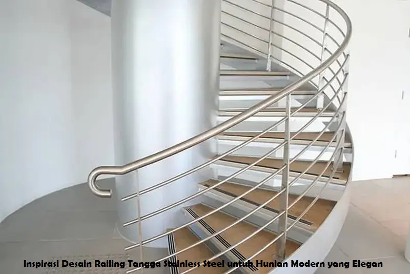 Inspirasi Desain Railing Tangga Stainless Steel untuk Hunian Modern yang Elegan