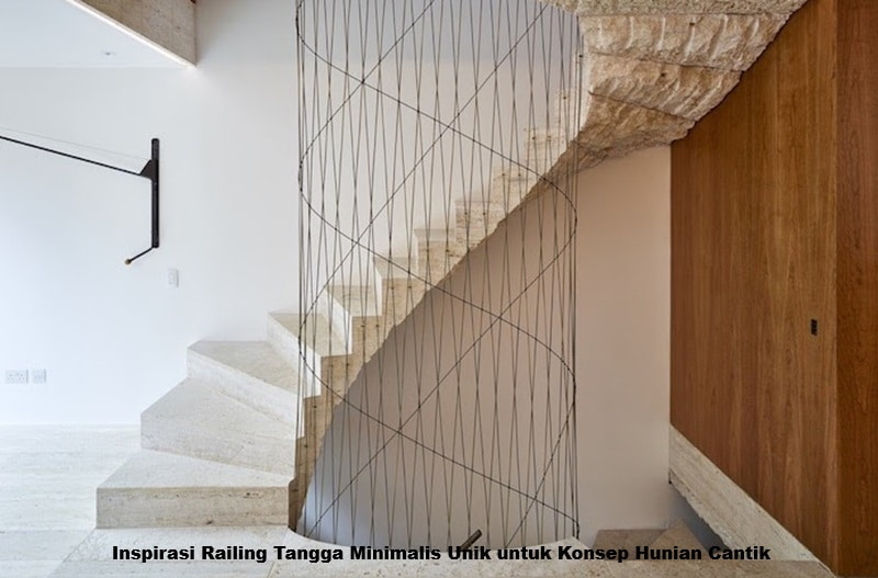 Inspirasi Railing Tangga Minimalis Unik untuk Konsep Hunian Cantik
