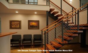 Ide Desain Tangga Open Riser untuk Hunian Masa Kini