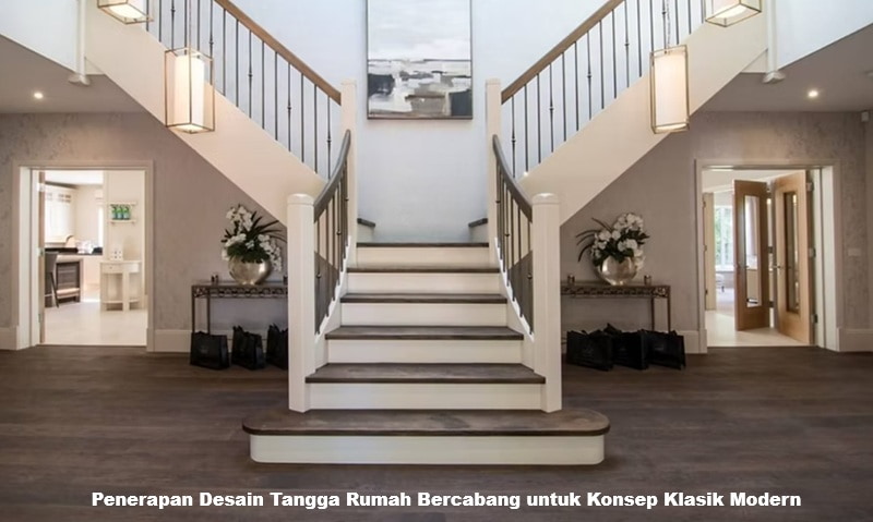 Penerapan Desain Tangga Rumah Bercabang untuk Konsep Klasik Modern